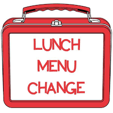Lunch Menu Change for Thursday, Feb. 4th